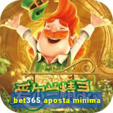 bet365 aposta minima